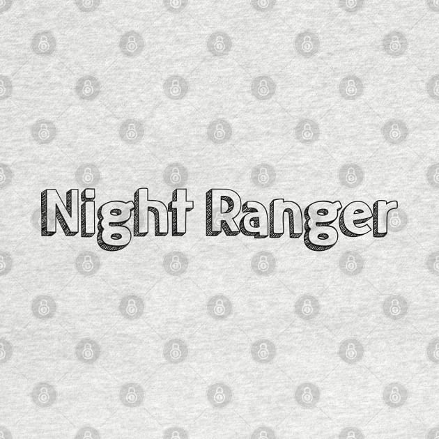 Night Ranger // Typography Design by Aqumoet